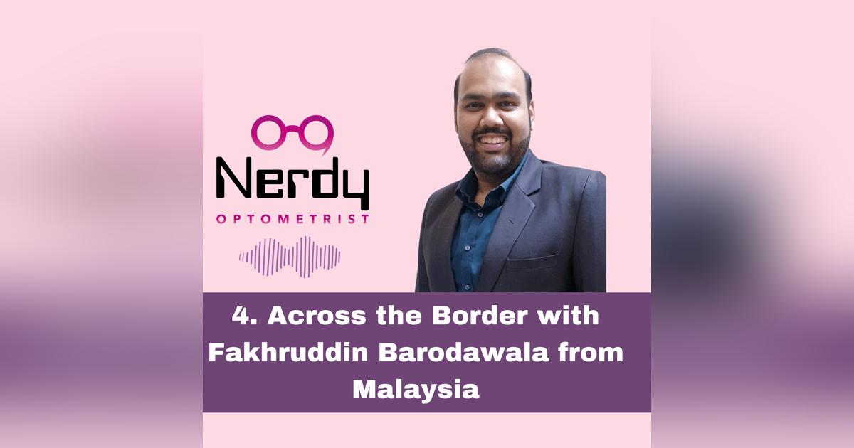 4. Across the Border with Fakhruddin Barodawala from Malaysia 4. Across the Border with Fakhruddin Barodawala from Malaysia