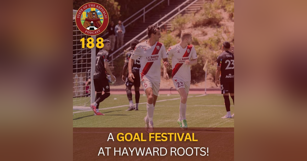 S1E188 - A GOAL Festival at Hayward Roots! S1E188 - A GOAL Festival at Hayward Roots!