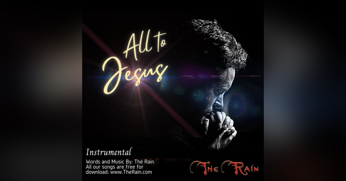 I Surrender All - Meditation - Instrumental I Surrender All - Meditation - Instrumental