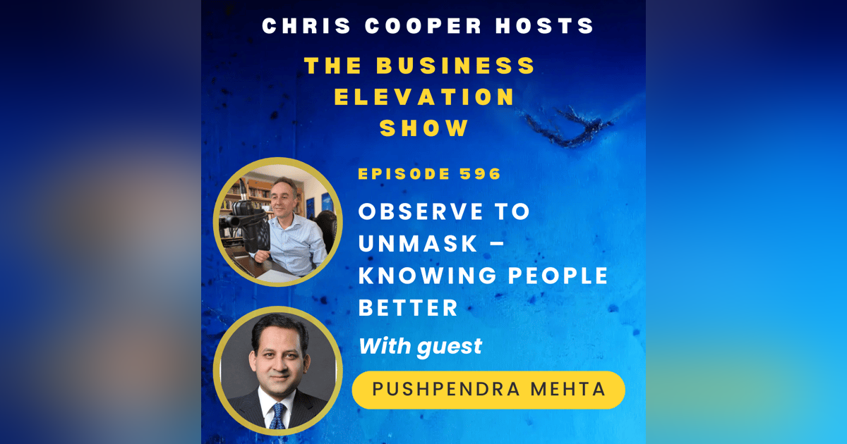 Observe to Unmask – Knowing People Better with Pushpendra Mehta Observe to Unmask – Knowing People Better with Pushpendra Mehta