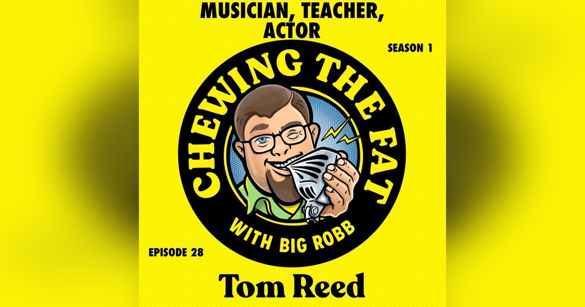 Tom Reed, Musician, Teacher, Actor Tom Reed, Musician, Teacher, Actor