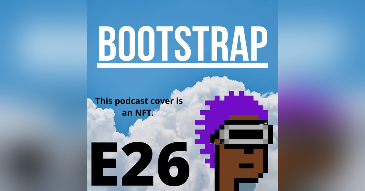 E26: Non-fungible Podcast E26: Non-fungible Podcast
