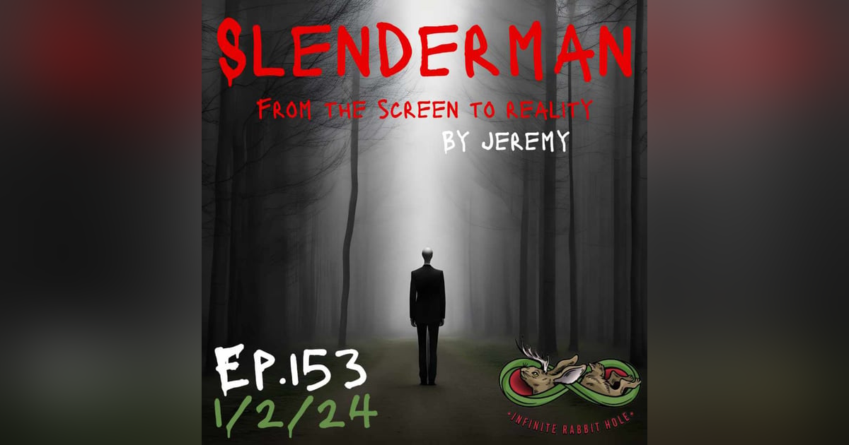 153. Slenderman 153. Slenderman