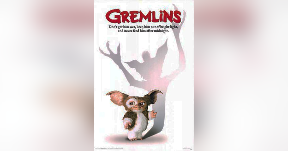 GREMLINS (Part 2 of 2) GREMLINS (Part 2 of 2)