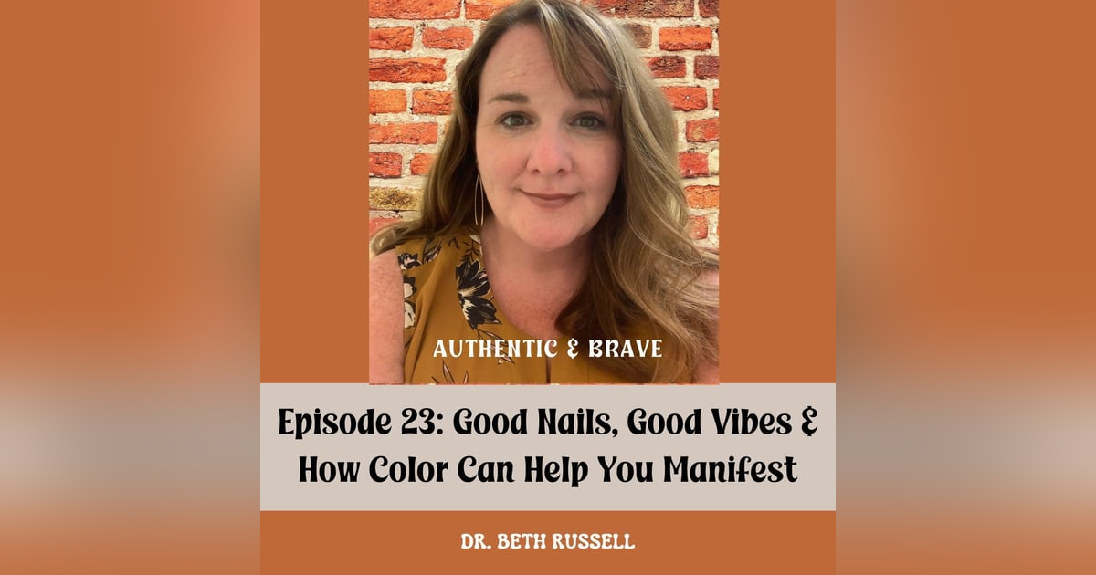 23: Good Nails, Good Vibes & How Color Can Help You Manifest 23: Good Nails, Good Vibes & How Color Can Help You Manifest