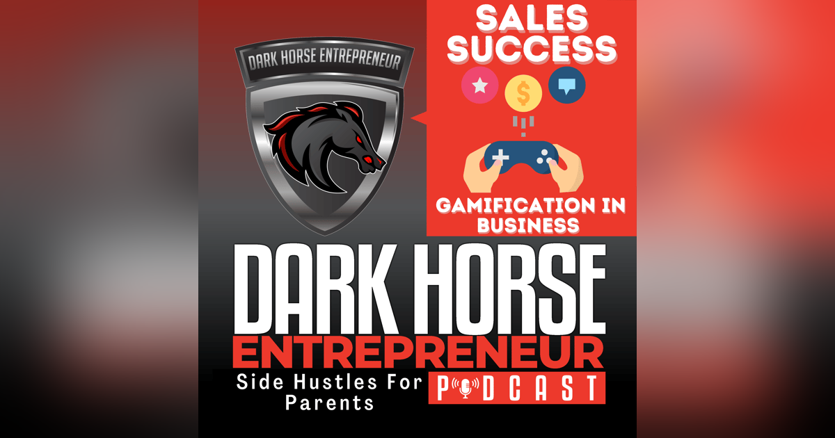 EP 454 Unlock Sales Success Now: Mastering Gamification in Business EP 454 Unlock Sales Success Now: Mastering Gamification in Business