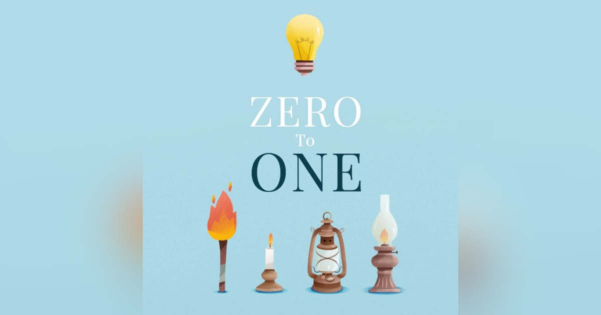 Zero to One Book Summaries Notes on Startups, or How to Build the Future Zero to One Book Summaries Notes on Startups, or How to Build the Future