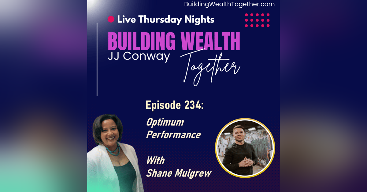 Episode 234: Life Optimization with Shane Mulgrew Episode 234: Life Optimization with Shane Mulgrew