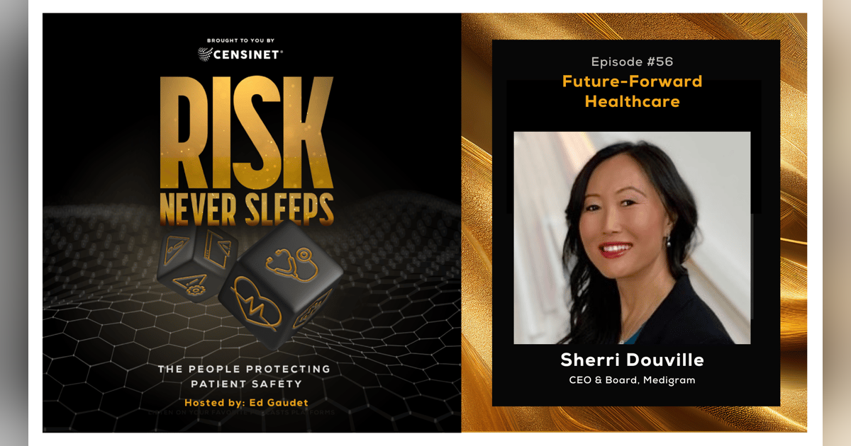 Episode #56 Future-Forward Healthcare, with Sherri Douville, CEO & Board, Medigram Episode #56 Future-Forward Healthcare, with Sherri Douville, CEO & Board, Medigram