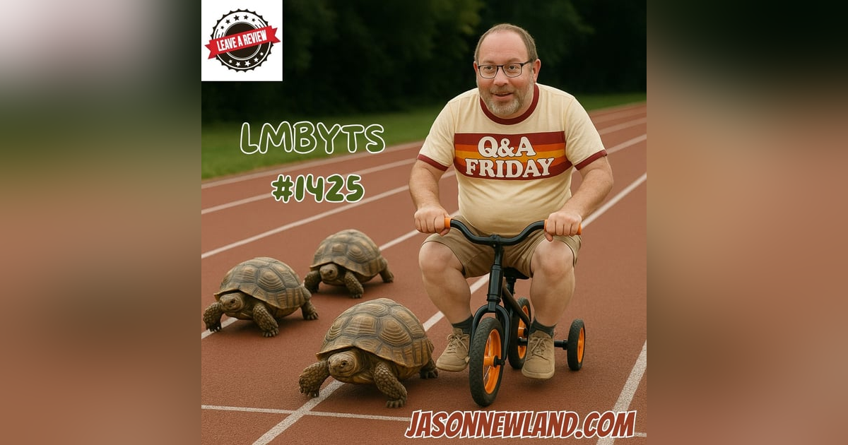 (no music) Q&A Friday | LMBYTS #1425 | Jason Newland | 29th August 2025 (no music) Q&A Friday | LMBYTS #1425 | Jason Newland | 29th August 2025