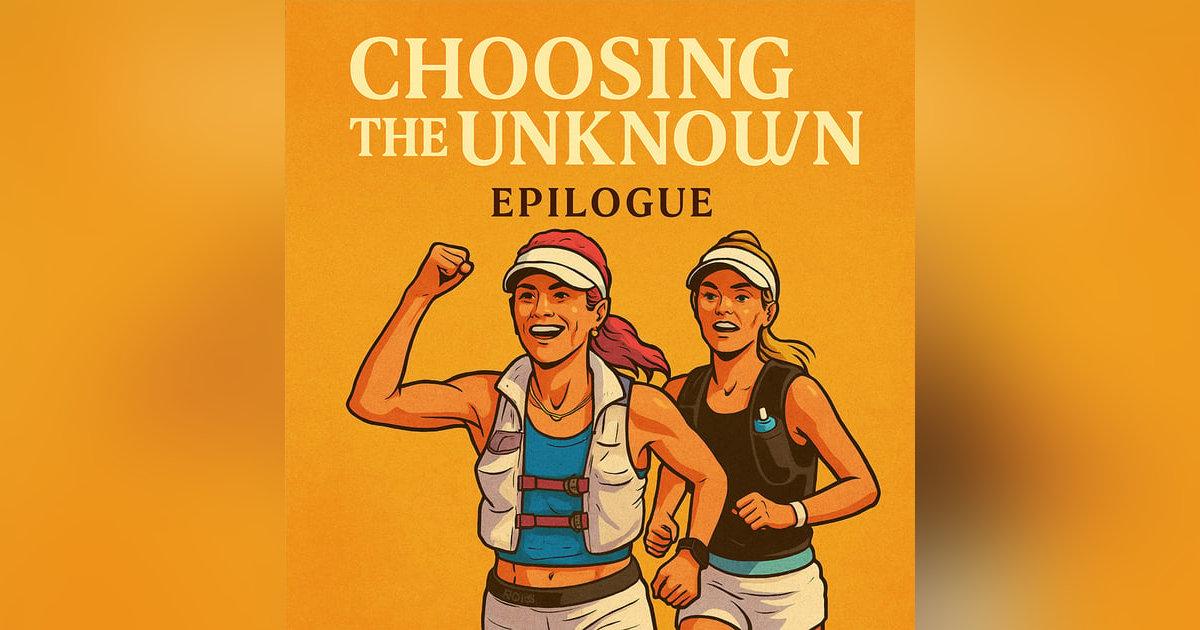 Choosing the Unknown - Epilogue Choosing the Unknown - Epilogue