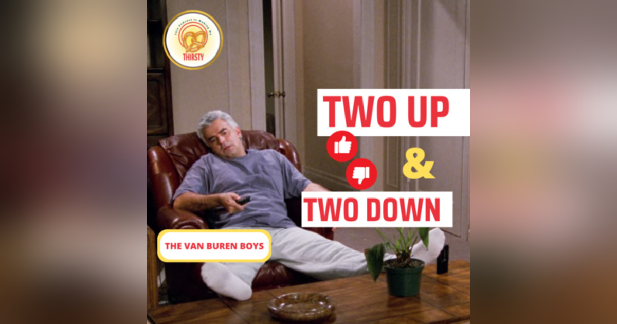 Seinfeld Podcast | Two Up and Two Down | The Van Buren Boys Seinfeld Podcast | Two Up and Two Down | The Van Buren Boys