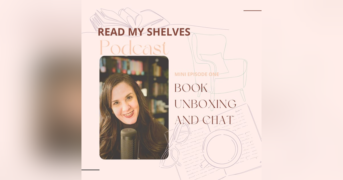 Read My Shelves Minisode: 1 Read My Shelves Minisode: 1