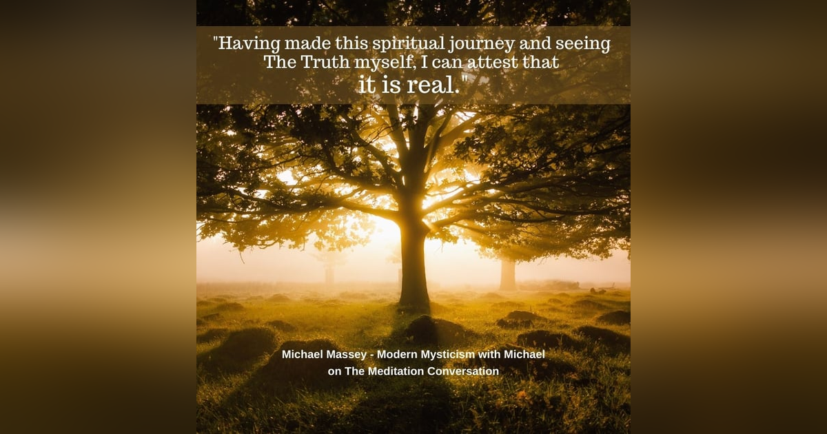 078. The Great Awakening - Modern Mysticism with Michael 078. The Great Awakening - Modern Mysticism with Michael