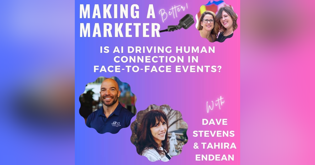Is AI Driving Human Connection in Face-to-Face Events Dave Stevens and Tahira Endean Is AI Driving Human Connection in Face-to-Face Events Dave Stevens and Tahira Endean