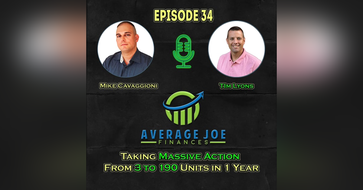 34. Taking Massive Action From 3-190 Units in 1 Year with Tim Lyons 34. Taking Massive Action From 3-190 Units in 1 Year with Tim Lyons