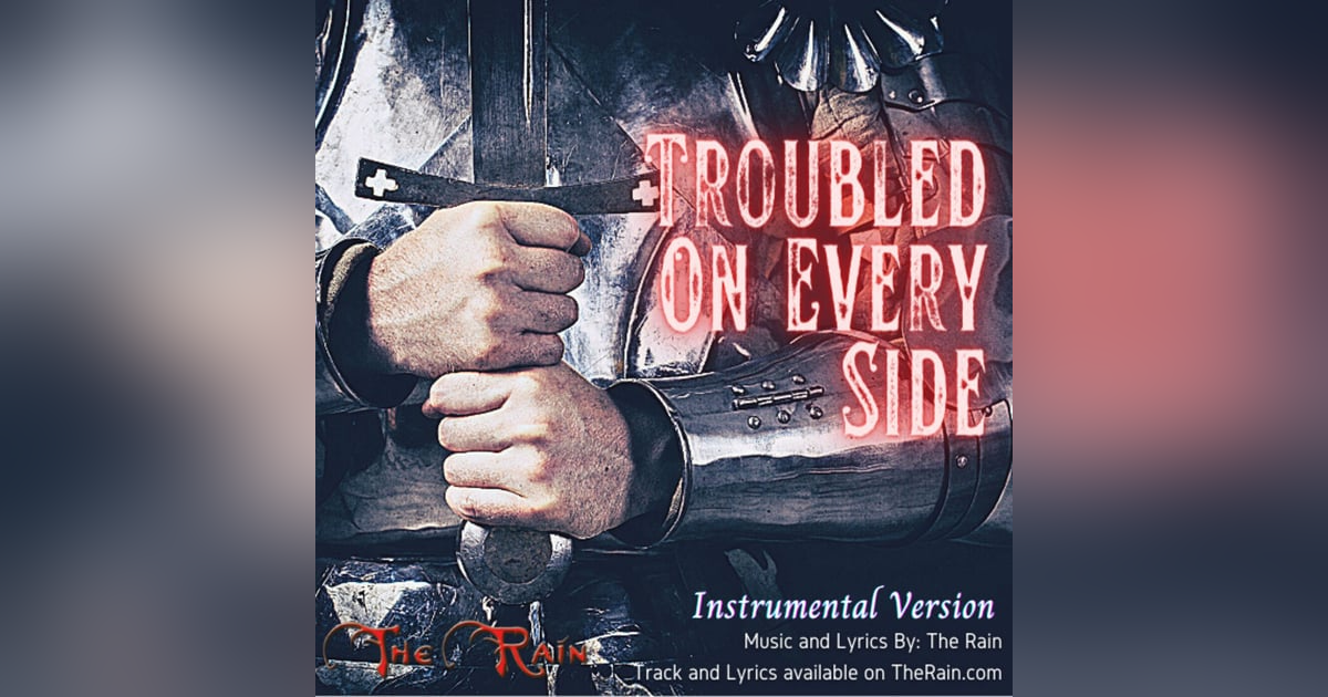 Troubled On Every Side - Instrumental Version Troubled On Every Side - Instrumental Version