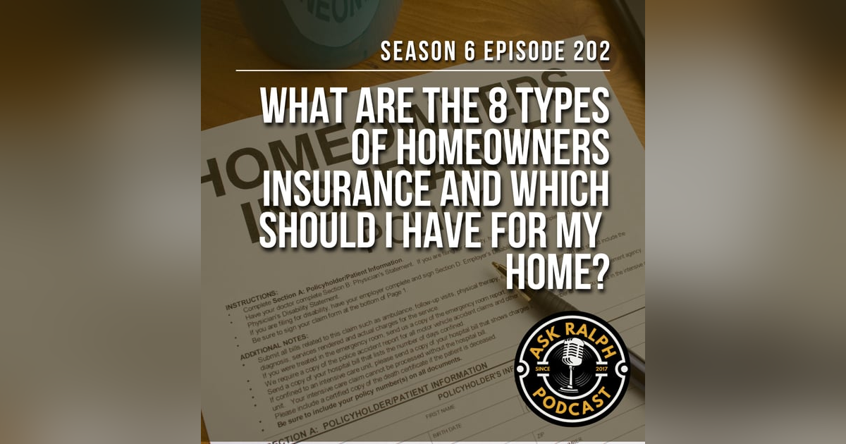 What are the 8 types of homeowners insurance and which should I have for my home? What are the 8 types of homeowners insurance and which should I have for my home?
