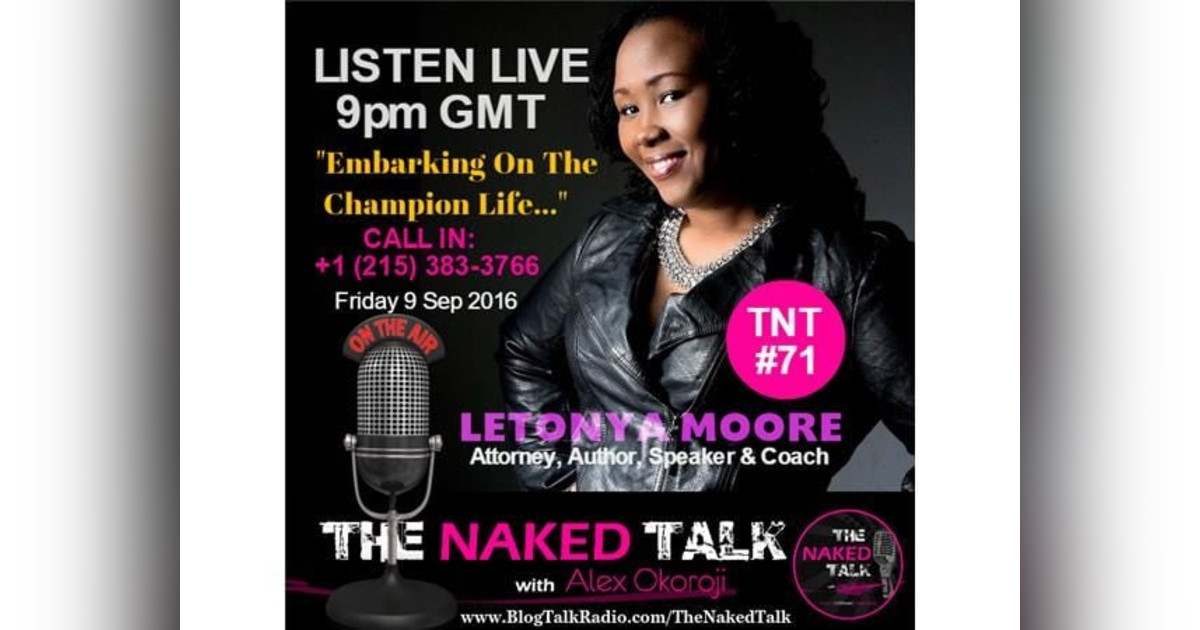 Embarking On A Champion Life w/ Guest - Letonya Moore Embarking On A Champion Life w/ Guest - Letonya Moore