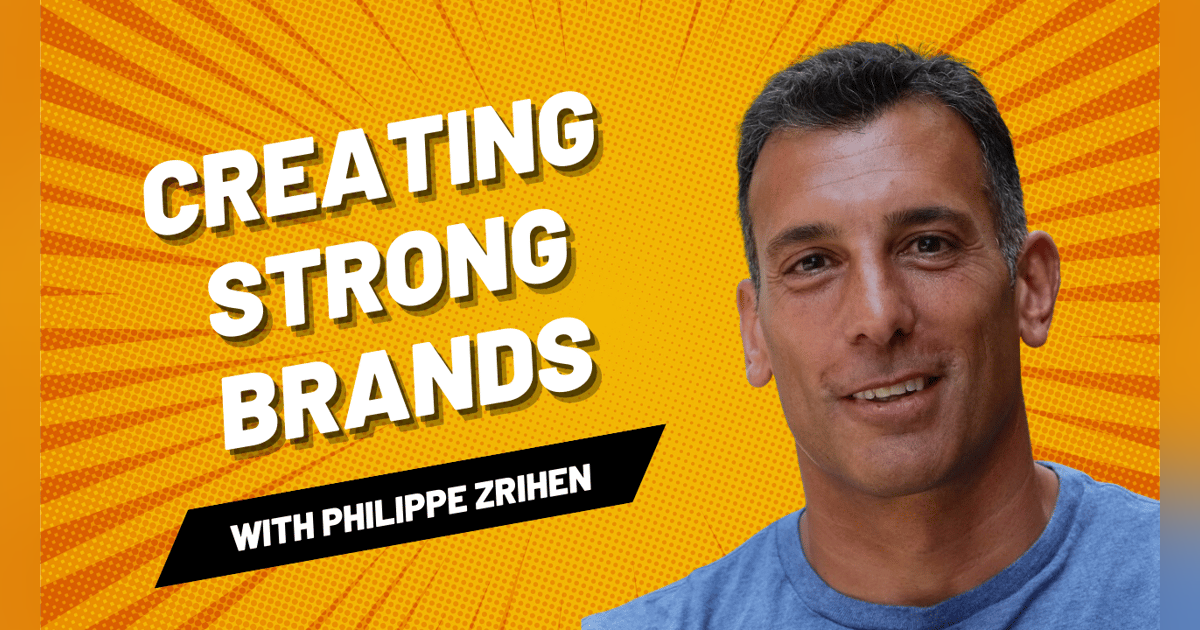 Creating Strong Brands - Philippe Zrihen, Ennismore Creating Strong Brands - Philippe Zrihen, Ennismore