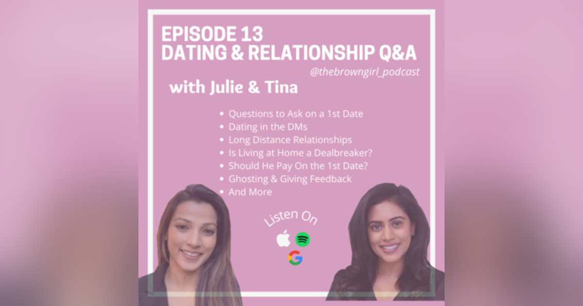 Ep 13 - Q&A: Dating in the DMs, Long Distance, 20s vs 30s, Ghosting, Should He Pay On the First Date? And More Ep 13 - Q&A: Dating in the DMs, Long Distance, 20s vs 30s, Ghosting, Should He Pay On the First Date? And More