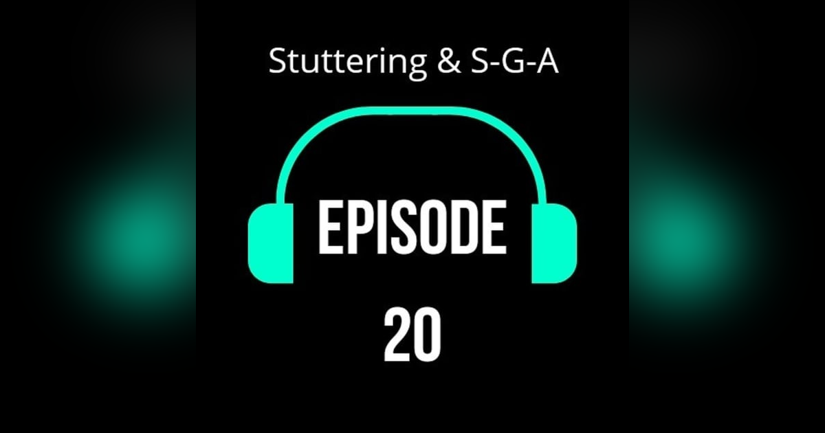 Stuttering & S-G-A Stuttering & S-G-A