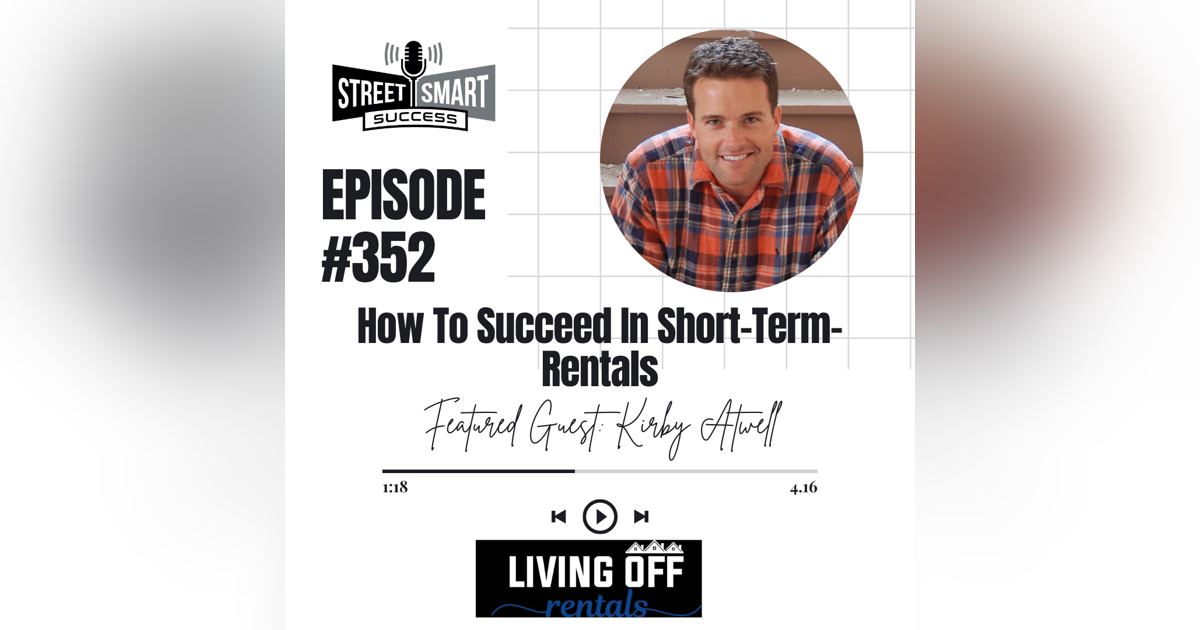352: How To Succeed In Short-Term-Rentals 352: How To Succeed In Short-Term-Rentals