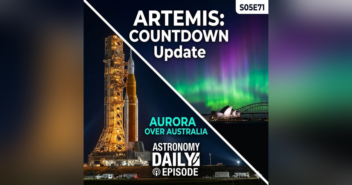Artemis II Countdown, Auroras Over Sydney, and the Lava World That Broke the Rules Artemis II Countdown, Auroras Over Sydney, and the Lava World That Broke the Rules
