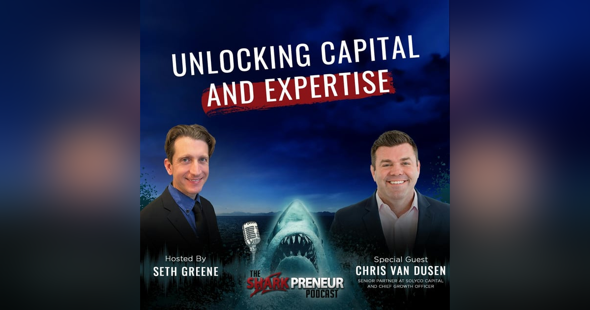 Episode 1117: Unlocking Capital and Expertise: How Solyco Capital Helps Startups Scale with Chris Van Dusen Episode 1117: Unlocking Capital and Expertise: How Solyco Capital Helps Startups Scale with Chris Van Dusen