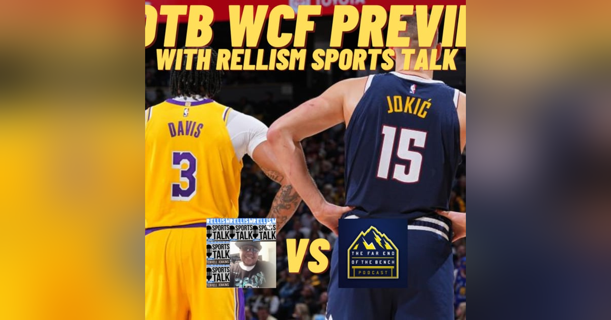 Far End of the Bench Live Western Conference Finals Preview featuring @RellismSports: Presented by @Variety_Sports_ Far End of the Bench Live Western Conference Finals Preview featuring @RellismSports: Presented by @Variety_Sports_