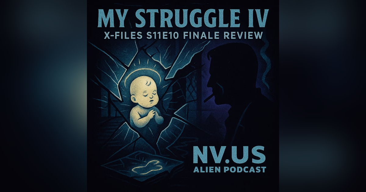Discussion with Alexander Pawlak on 'The X-Files' Series Finale: My Struggle IV Discussion with Alexander Pawlak on 'The X-Files' Series Finale: My Struggle IV