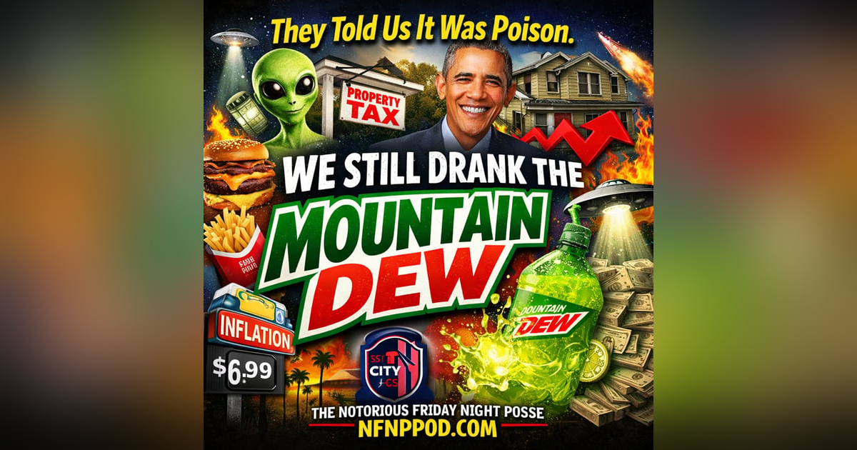 They Told Us It Was Poison. We Still Drank the Mountain Dew. They Told Us It Was Poison. We Still Drank the Mountain Dew.