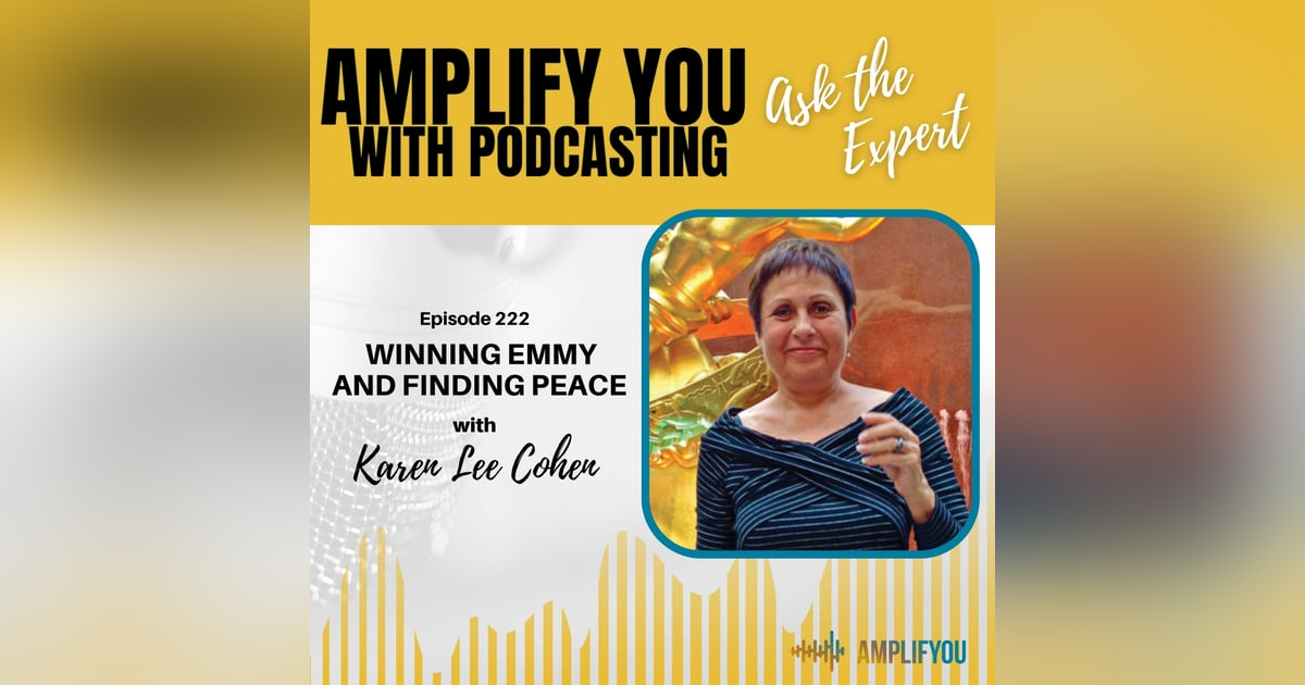 Ask The Expert: Winning Emmy and Finding Peace with Karen Lee Cohen Ask The Expert: Winning Emmy and Finding Peace with Karen Lee Cohen
