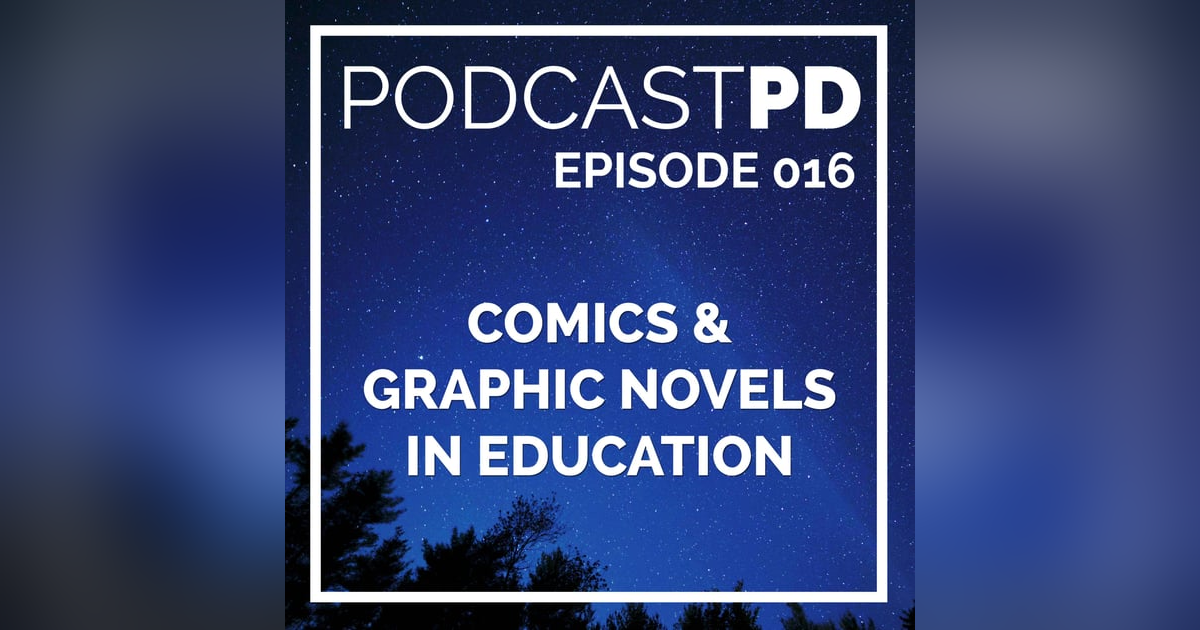 Comics and Graphic Novels in Education - PPD016 Comics and Graphic Novels in Education - PPD016