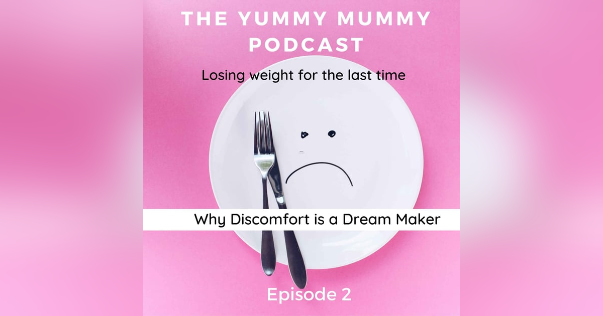 Why Discomfort is a Dream Maker Why Discomfort is a Dream Maker