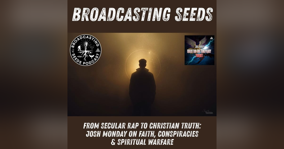 From Secular Rap to Christian Truth: Josh Monday on Faith, Conspiracies & Spiritual Warfare From Secular Rap to Christian Truth: Josh Monday on Faith, Conspiracies & Spiritual Warfare