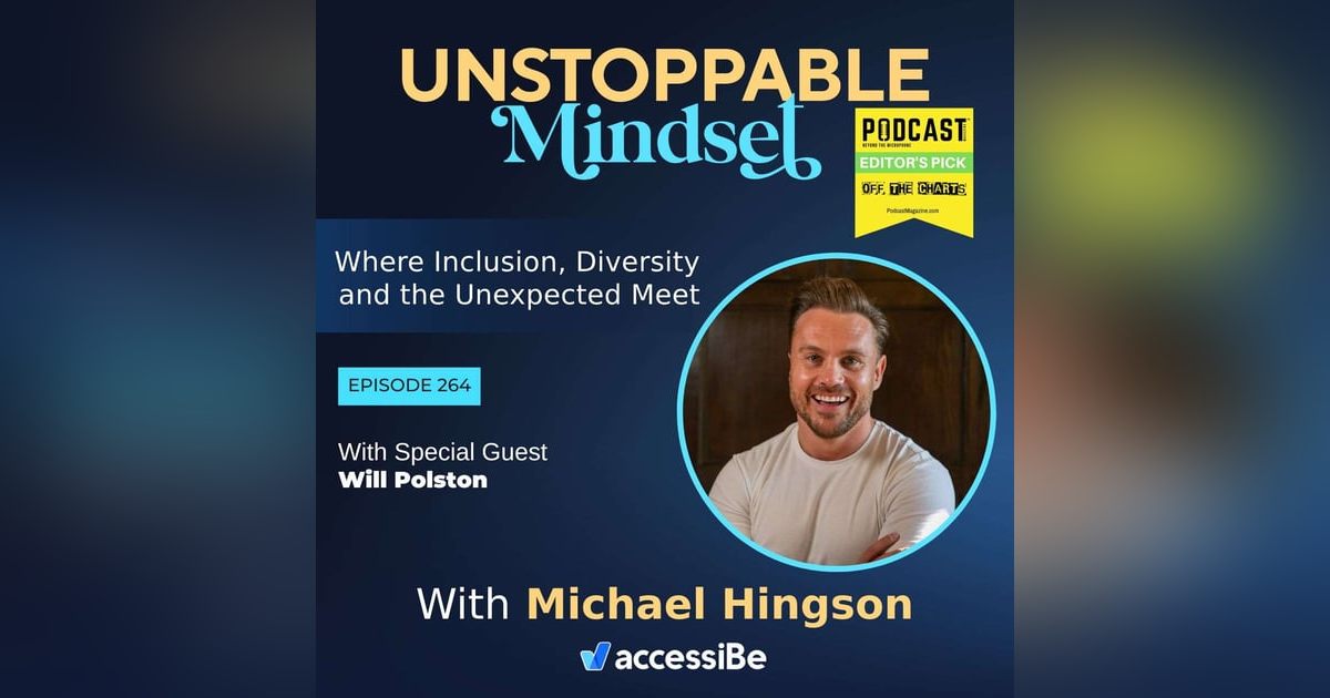Episode 264 – Unstoppable UK Business Strategist and Performance Coach with Will Polston Episode 264 – Unstoppable UK Business Strategist and Performance Coach with Will Polston