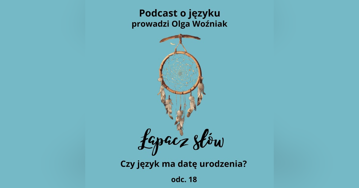 Czy język ma datę urodzenia Czy język ma datę urodzenia