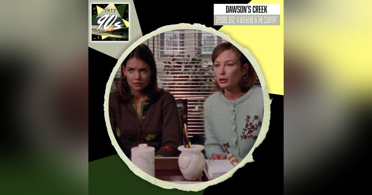 Dawson's Creek: Season 3 Episode 12 - Weekend in the Country Dawson's Creek: Season 3 Episode 12 - Weekend in the Country