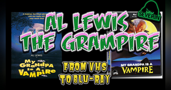 image for My Grandpa Is A Vampire (1992) goes to Blu-Ray starring Al Lewis.