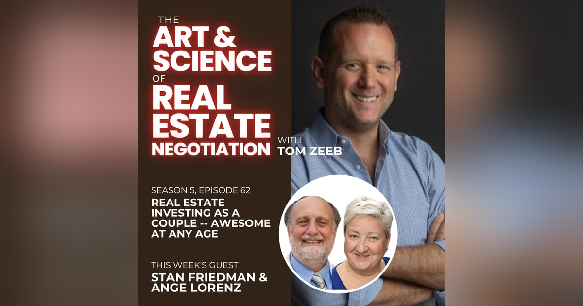 s5e62 Real Estate Investing as a Couple - Awesome at Any Age with Stan Friedman & Ange Lorenz s5e62 Real Estate Investing as a Couple - Awesome at Any Age with Stan Friedman & Ange Lorenz