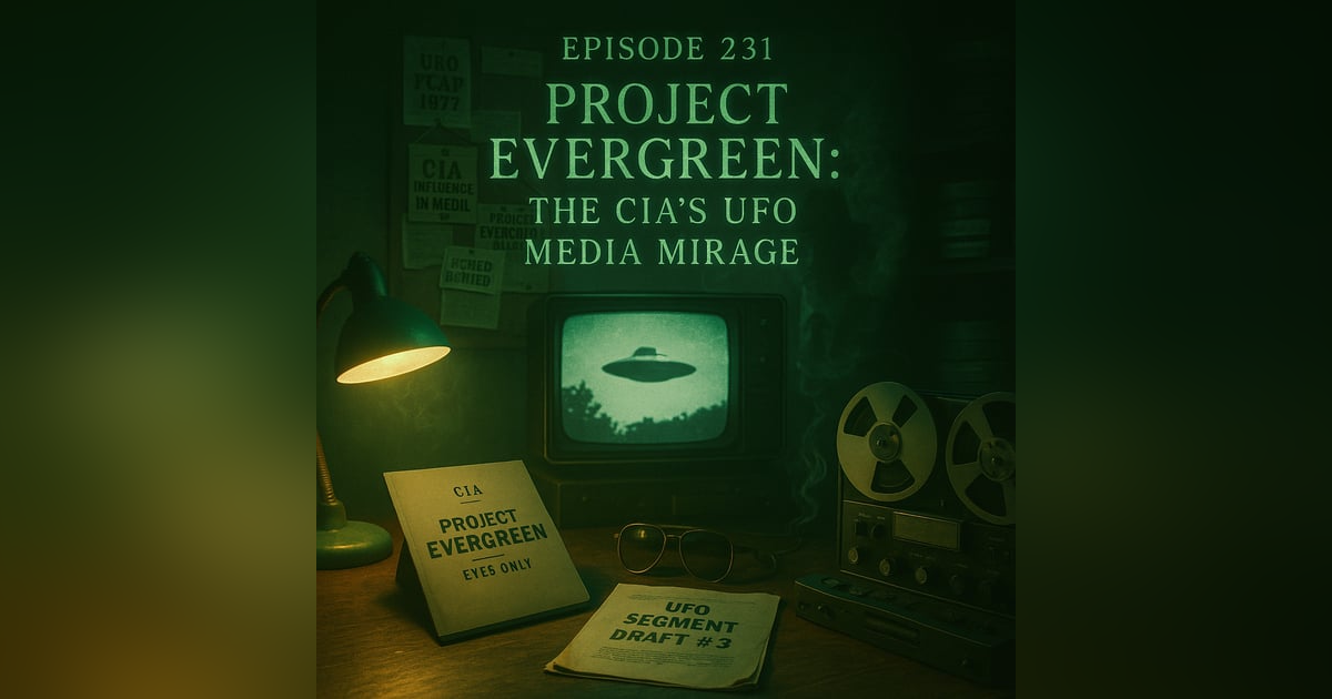 Project Evergreen: CIA UFO Psy-Op Exposed Project Evergreen: CIA UFO Psy-Op Exposed