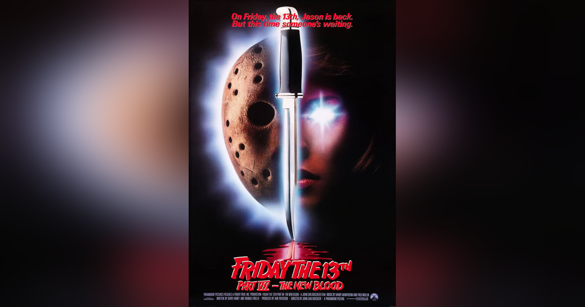 Episode 12: FRIDAY THE 13th Part 7: THE NEW BLOOD Episode 12: FRIDAY THE 13th Part 7: THE NEW BLOOD