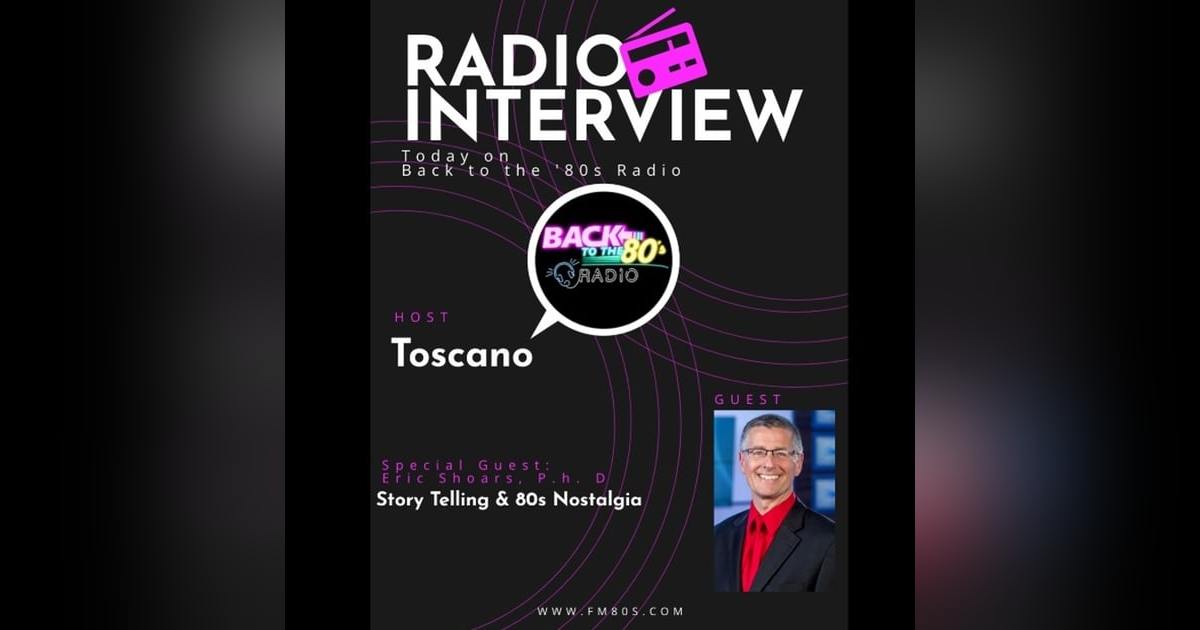 "Back to the 80s: Storytelling and 80s Nostalgia with Eric Shoars!" "Back to the 80s: Storytelling and 80s Nostalgia with Eric Shoars!"