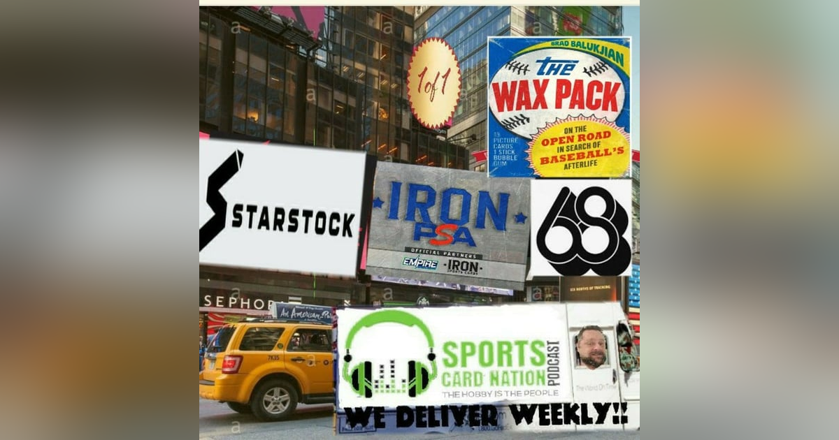 Ep.68 w/Brad Balukjian-The Wax Pack, Covid19 impact Ep.68 w/Brad Balukjian-The Wax Pack, Covid19 impact