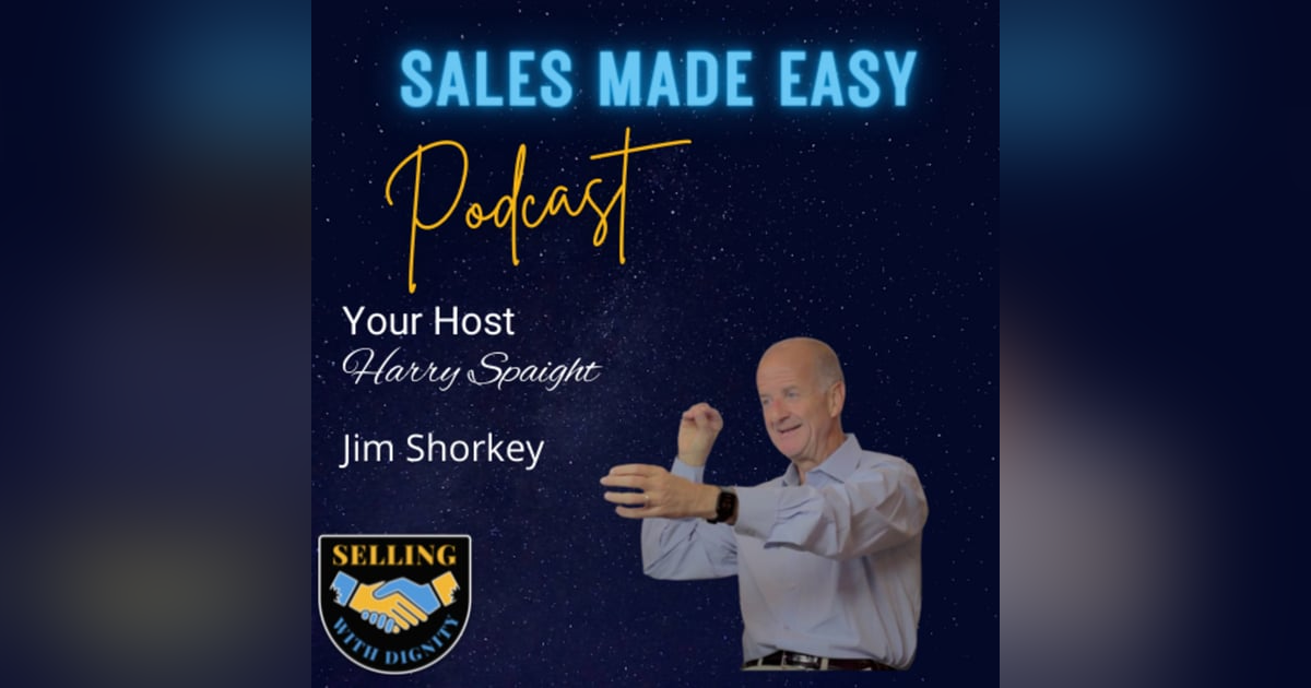Selling Cars with Dignity with Jim Shorkey Selling Cars with Dignity with Jim Shorkey