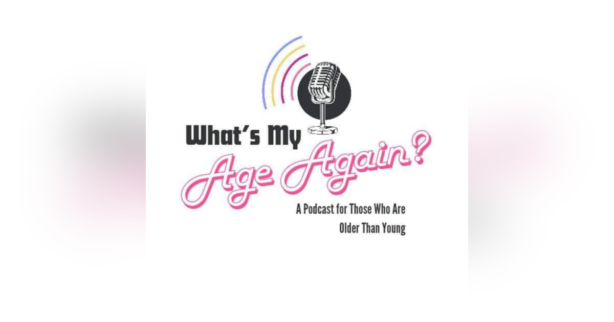 What’s My Age Again? What’s My Age Again?