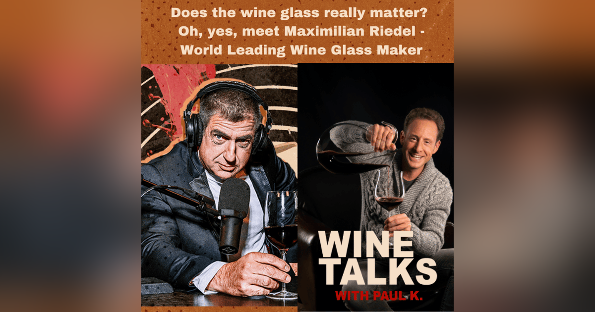 Does the wine glass really matter? Oh, yes, meet Maximilian Riedel - World Leading Wine Glass Maker Does the wine glass really matter? Oh, yes, meet Maximilian Riedel - World Leading Wine Glass Maker