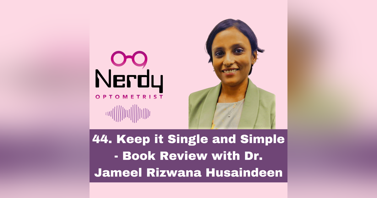 44. Keep it Single and Simple - Book Review with Dr. Jameel Rizwana Husaindeen 44. Keep it Single and Simple - Book Review with Dr. Jameel Rizwana Husaindeen