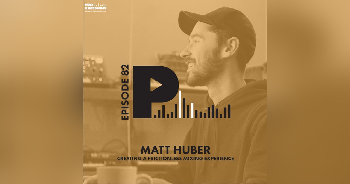 Creating a Frictionless Mixing Experience | with Matt Huber Creating a Frictionless Mixing Experience | with Matt Huber
